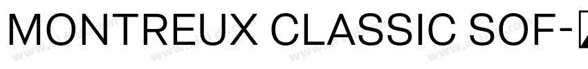 Montreux Classic Sof字体转换